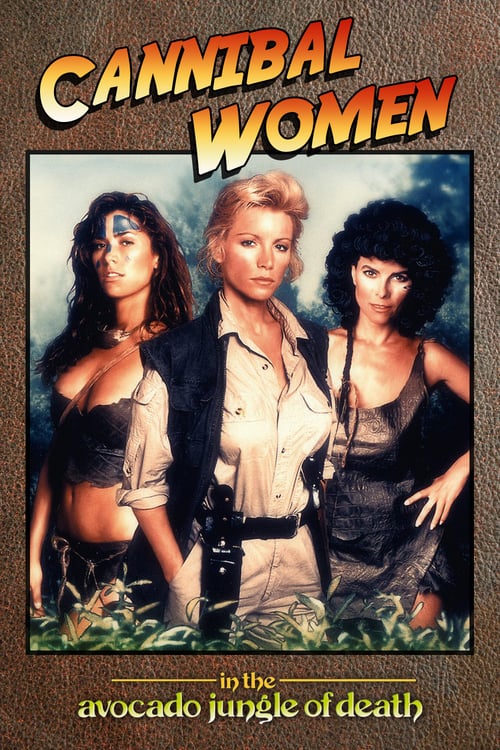 ดูหนังออนไลน์ฟรี [18+] Cannibal Women In The Avocado Jungle Of Death (1989) สาวกินคนในป่าอโวคาโด้แห่งความตาย