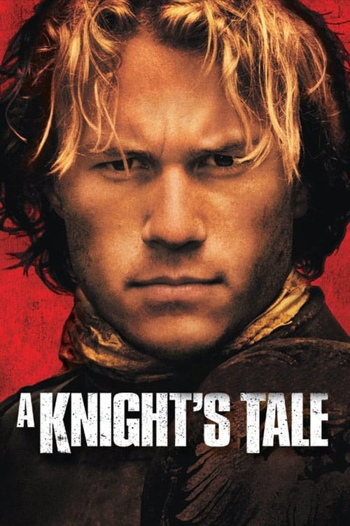 ดูหนังออนไลน์ฟรี A Knights Tale (2001) อัศวินพันธุ์ร็อค