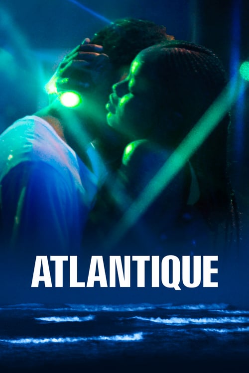 ดูหนังออนไลน์ฟรี Atlantics (2019) แอตแลนติก (ซับไทย)