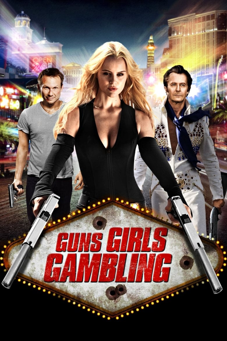 ดูหนังออนไลน์ฟรี Guns Girls And Gambling (2011) เปรี้ยง ปล้น คนระห่ำ