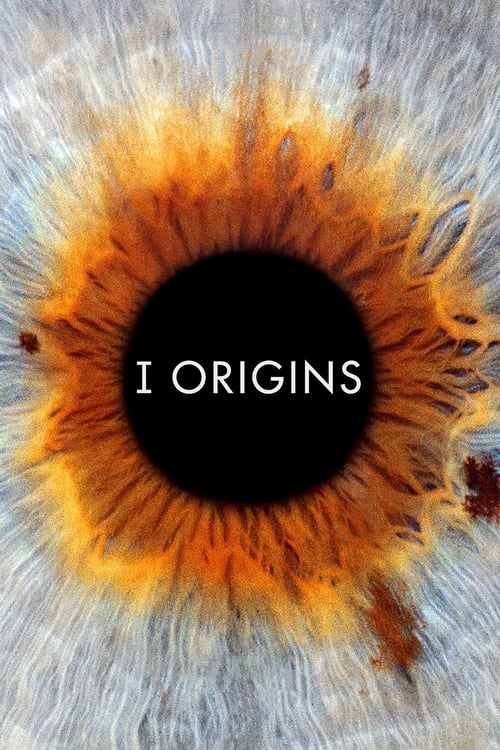 ดูหนังออนไลน์ฟรี I Origins (2014) หนึ่งรักในจักรวาล 