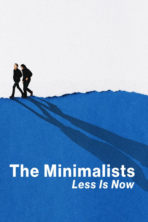 ดูหนังออนไลน์ฟรี The Minimalists: Less Is Now (2021)