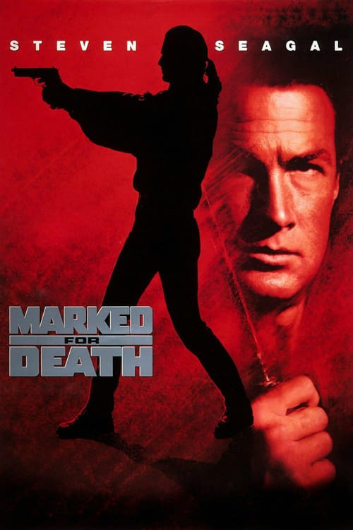 ดูหนังออนไลน์ฟรี Marked for Death (1990) กลั่นแค้นหมักโหด