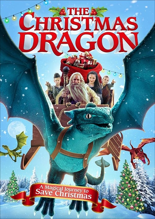 ดูหนังออนไลน์ฟรี The Christmas Dragon (2014) มังกรคริสต์มาส ผจญแดนมหัศจรรย์