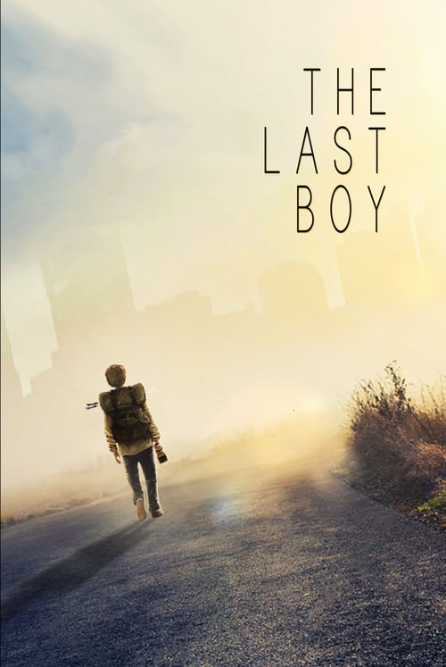 ดูหนังออนไลน์ฟรี The Last Boy (2019) ลูกชายคนสุดท้าย