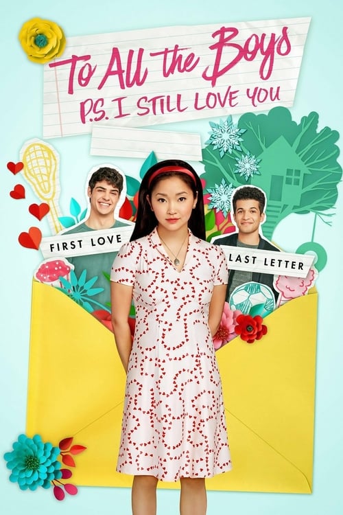 ดูหนังออนไลน์ฟรี To All the Boys P.S. I Still Love You (2020) แด่ชายทุกคนที่ฉันเคยรัก (ตอนนี้ก็ยังรัก)