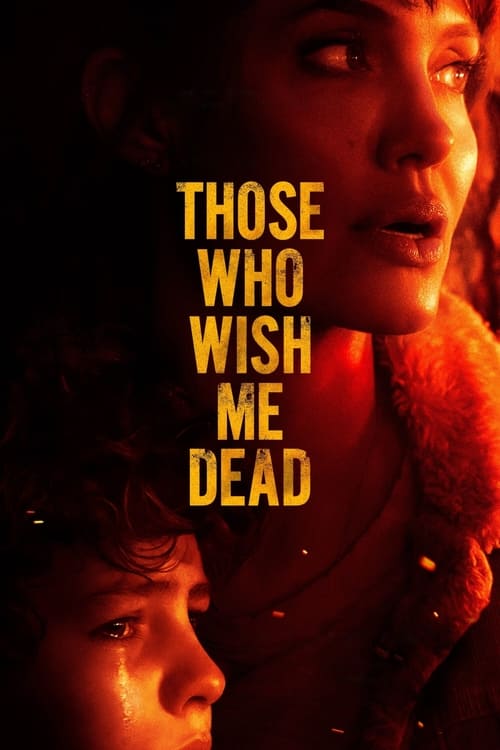 ดูหนังออนไลน์ฟรี Those Who Wish Me Dead (2021)