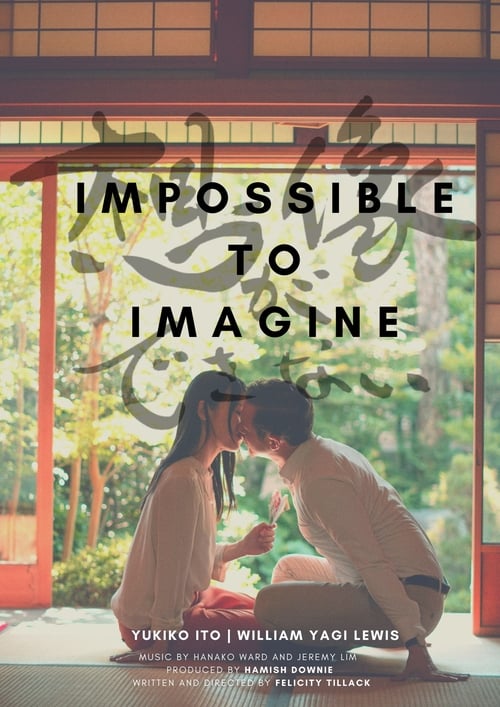 ดูหนังออนไลน์ฟรี Impossible to Imagine (2019)