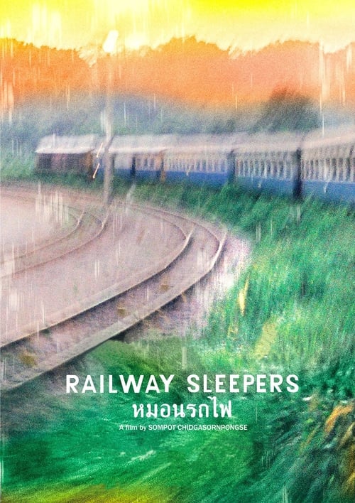 ดูหนังออนไลน์ฟรี Railway Sleepers (2017) หมอนรถไฟ