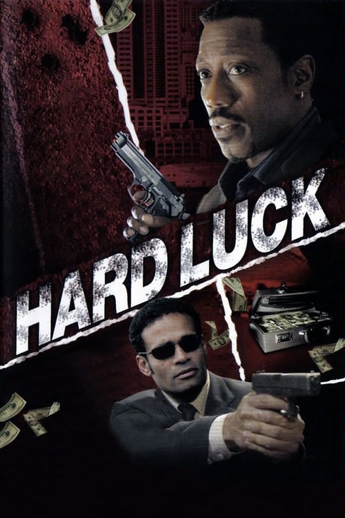 ดูหนังออนไลน์ฟรี Hard Luck (2006)