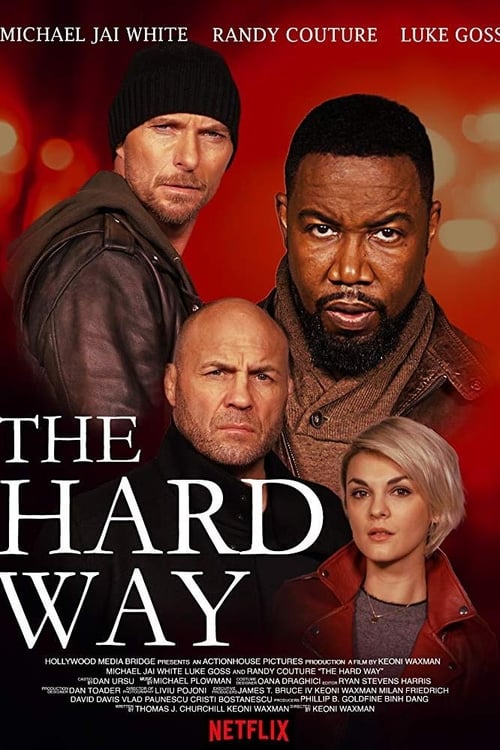 ดูหนังออนไลน์ฟรี The Hard Way (2019)