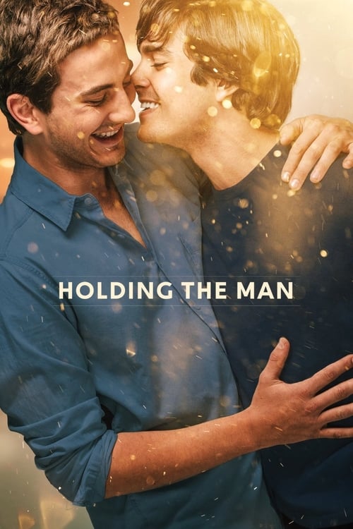 ดูหนังออนไลน์ Holding the Man (2015) โฮลดิ้ง เดอะ แมน