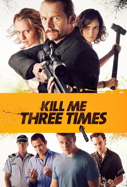 ดูหนังออนไลน์ Kill Me Three Times (2015)