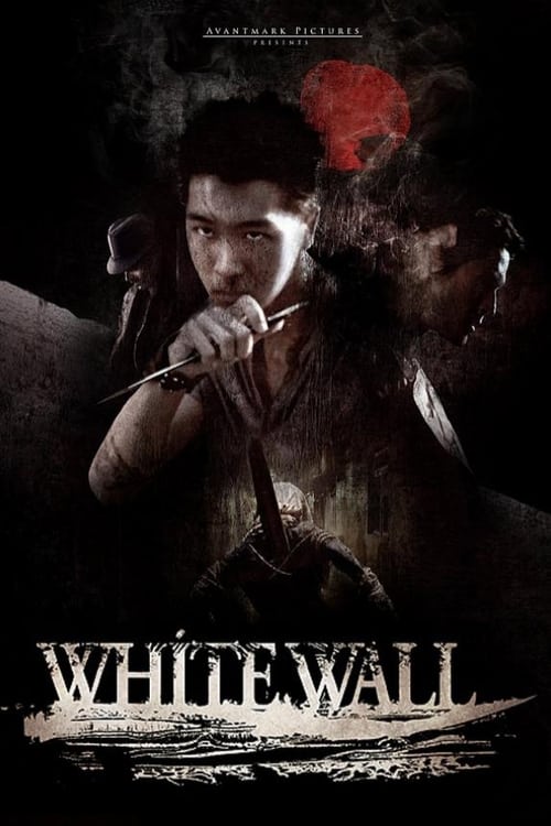 ดูหนังออนไลน์ White Wall (2010) ผ่าเมืองนรกปราการโหด