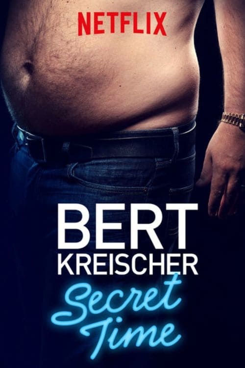 ดูหนังออนไลน์ Bert Kreischer Secret Time (2018) เบิร์ต ไครส์เชอร์: เวลาส่วนตัว