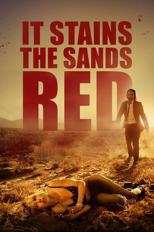ดูหนังออนไลน์ IT STAINS THE SANDS RED (2017) ซอมบี้ทะเลทราย