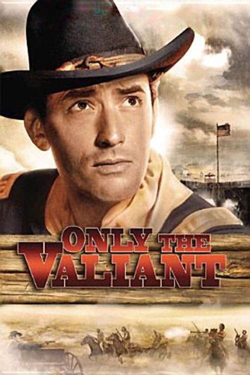 ดูหนังออนไลน์ฟรี Only the Valiant (1951)