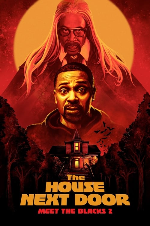 ดูหนังออนไลน์ The House Next Door Meet The Blacks 2 (2021) เพื่อนข้างบ้านกระตุกขวัญ