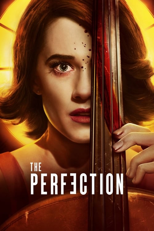 ดูหนังออนไลน์ฟรี The Perfection (2019) มือหนึ่ง