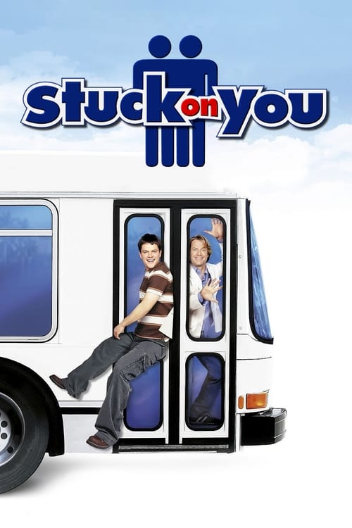ดูหนังออนไลน์ฟรี Stuck on You (2003) สตั๊ค ออน ยู รวมกัน…เฟี๊ยว แยกกัน…ฝืด