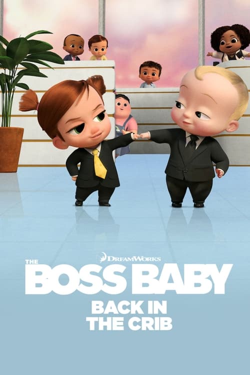 ดูหนังออนไลน์ The Boss Baby Back in the Crib (2022) ตำนานกลับมาแล้ว EP.1-12 (จบ)