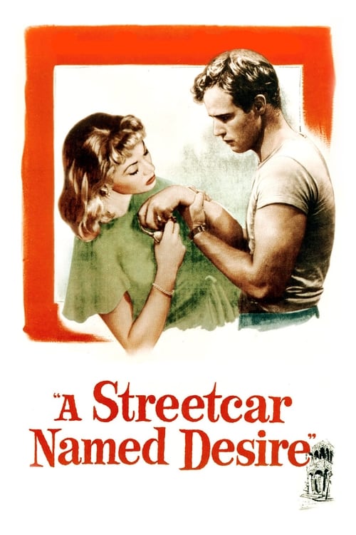 ดูหนังออนไลน์ฟรี A Streetcar Named Desire (1951) รถรางคันนั้นชื่อปรารถนา